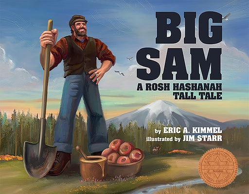 Big Sam: A Rosh Hashanah Tall Tale by Kimmel, Eric A.
