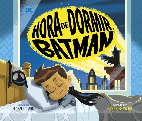 Hora de Dormir, Batman by Beavers, Ethen