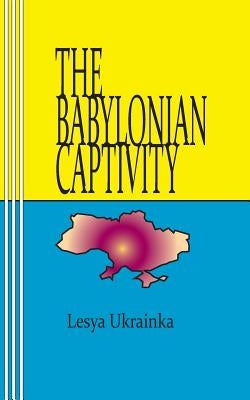 The Babylonian Captivity by Newborn, Sasha