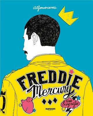 Freddie Mercury (Spanish Edition) by Casas, Alfonso