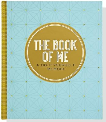 The Book Of*me by Peter Pauper Press, Inc