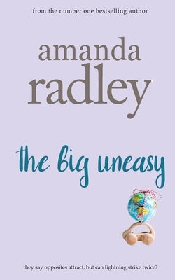 The Big Uneasy by Radley, Amanda
