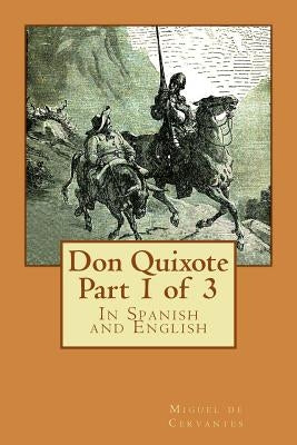 Don Quixote Part 1 of 3: In Spanish and English by Ormsby, John