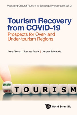Tourism Recovery from Covid-19: Prospects for Over- And Under-Tourism Regions by Trono, Anna