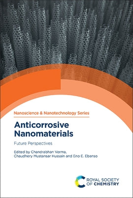 Anticorrosive Nanomaterials: Future Perspectives by Verma, Chandrabhan