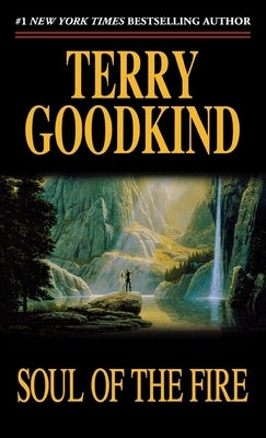 Soul of the Fire: Book Five of the Sword of Truth by Goodkind, Terry