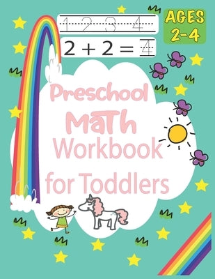 Preschool Math Workbook for Toddlers Ages 2-4: Practice for Kids with Pen Control, Essential Preschool Skills for Ages 2-4, Beginner to Tracing Lines, by Publisher, Teacher Kindergartenn