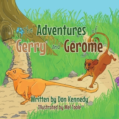 The Adventures of Gerry and Gerome by Kennedy, Don