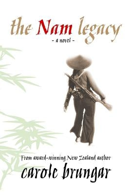 The Nam Legacy by Brungar, Carole