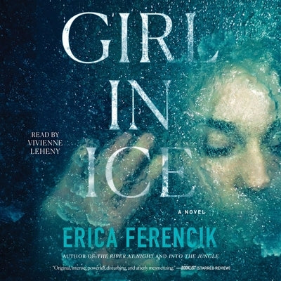 Girl in Ice by Ferencik, Erica