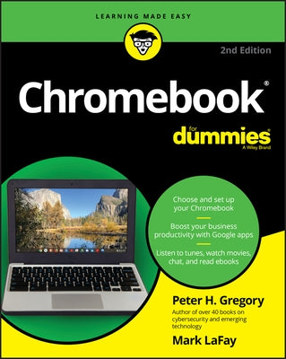 Chromebook for Dummies by Gregory, Peter H.