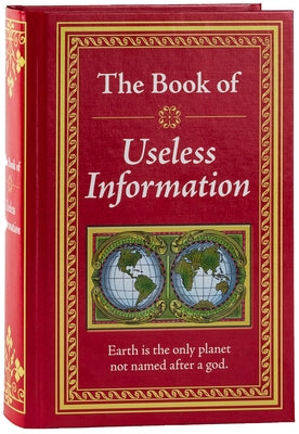 The Book of Useless Information by Publications International Ltd