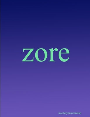 zore by Mysteryanswerman