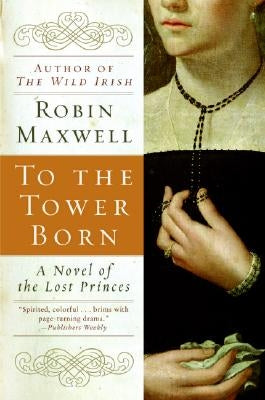 To the Tower Born by Maxwell, Robin