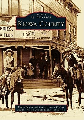 Kiowa County by Eads High School Local History Project