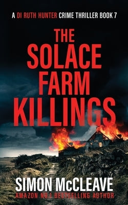 The Solace Farm Killings by McCleave, Simon