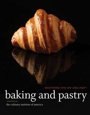 Study Guide to accompany Baking and Pastry: Mastering the Art and Craft by The Culinary Institute of America (Cia)