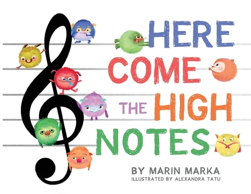 Here Come the High Notes by Marka, Marin