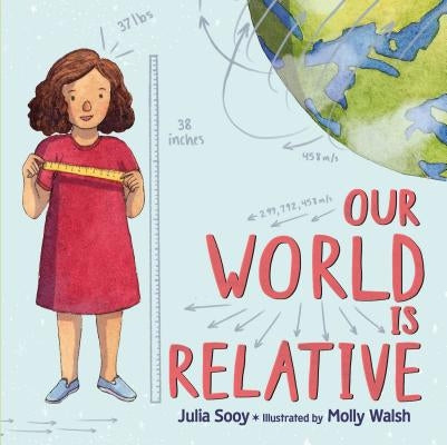 Our World Is Relative by Sooy, Julia