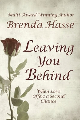Leaving You Behind by Hasse, Brenda