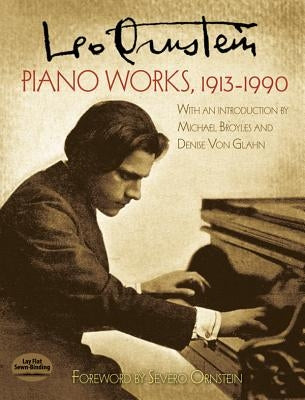 Piano Works, 1913-1990 by Ornstein, Leo