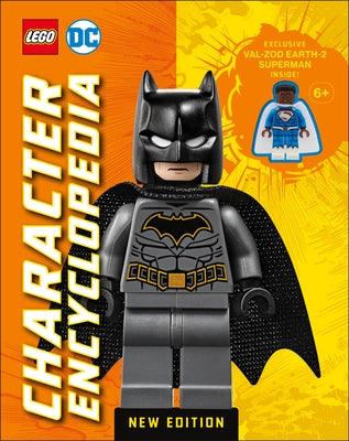 Lego DC Character Encyclopedia New Edition: With Exclusive Lego Minifigure by Dowsett, Elizabeth