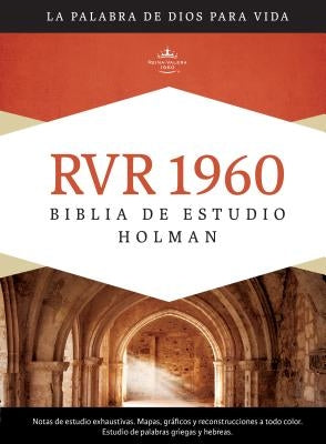 Biblia de Estudio Holman-Rvr 1960 = Holman Study Bible-Rvr 1960 by B&h Espa&#241;ol Editorial