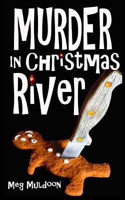 Murder in Christmas River: A Christmas Cozy Mystery by Muldoon, Meg