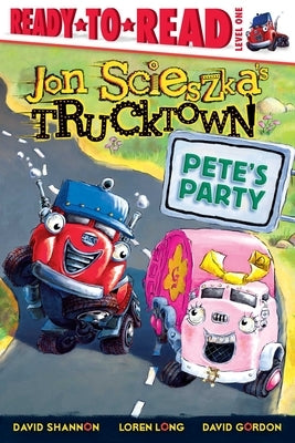 Pete's Party: Ready-To-Read Level 1 by Scieszka, Jon