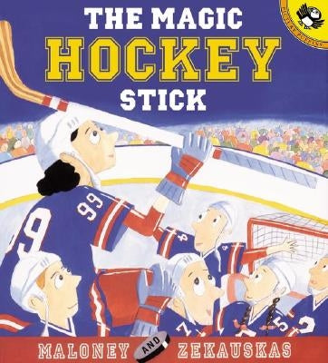 The Magic Hockey Stick by Maloney, Peter
