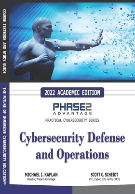 Cybersecurity Defense and Operations by Scheidt, Scott C.