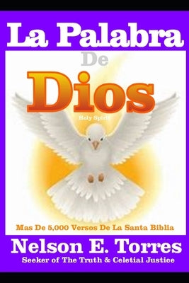 La Palabra De Dios: Mas De 5,000 Versos De La Santa Biblia by E. Torres, Nelson