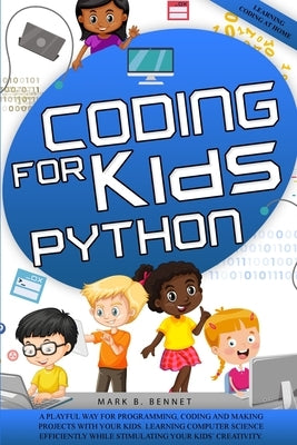 Coding for kids Python by Bennet, Mark B.