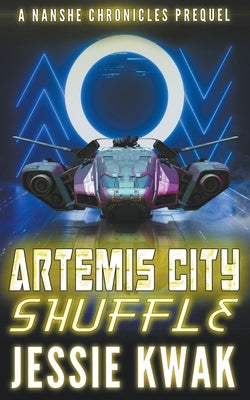 Artemis City Shuffle by Kwak, Jessie