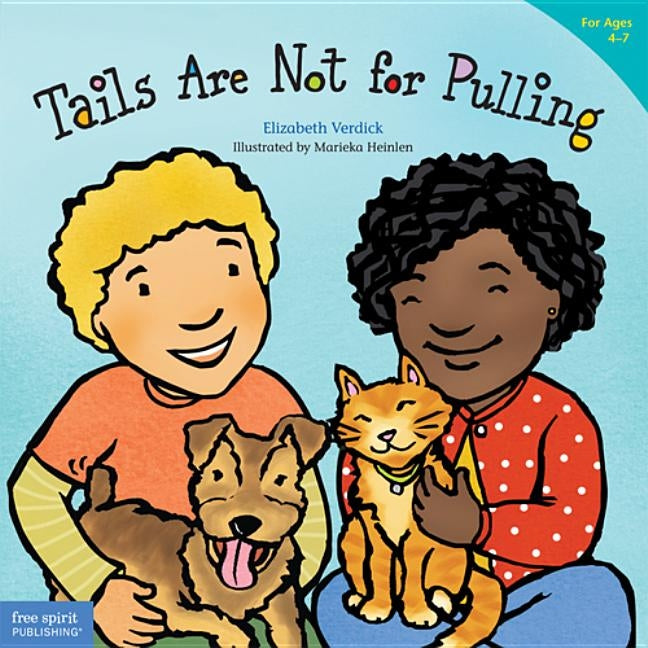 Tails Are Not for Pulling by Verdick, Elizabeth