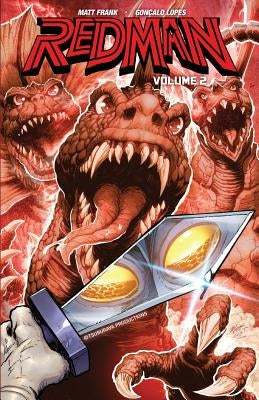 Redman: The Kaiju Hunter Volume 2 by Frank, Matt