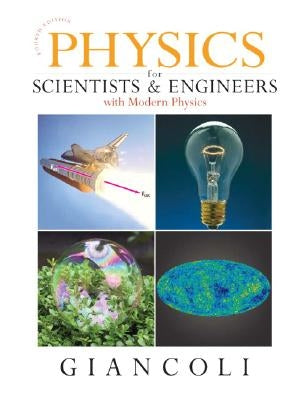 Physics for Scientists & Engineers with Modern Physics by Giancoli, Douglas C.