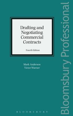 Drafting and Negotiating Commercial Contracts by Anderson, Mark