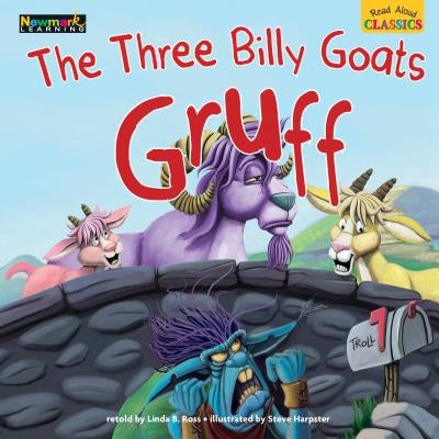 Read Aloud Classics: The Three Billy Goats Gruff Big Book Shared Reading Book by Ross, Linda B.