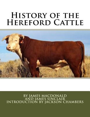History of the Hereford Cattle by Sinclair, James