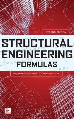 Structural Engineering Formulas by Mikhelson, Ilya