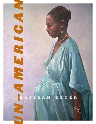 Un-American by Geter, Hafizah Augustus