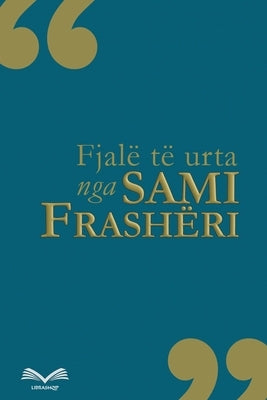 Fjalë të urta by Frash&#235;ri, Sami