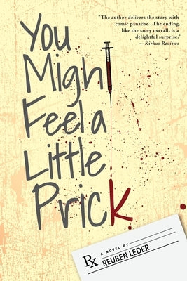 You Might Feel a Little Prick by Leder, Reuben