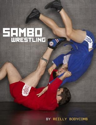 Sambo Wrestling by Bodycomb, Reilly Asher