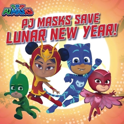 PJ Masks Save Lunar New Year! by Nakamura, May