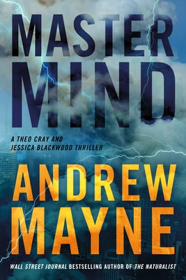 MasterMind: A Theo Cray and Jessica Blackwood Thriller by Mayne, Andrew