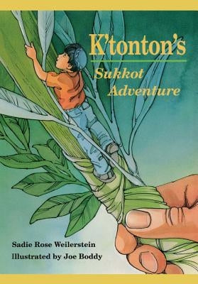 K'tonton's Sukkot Adventure by Weilerstein, Sadie Rose