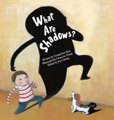 What Are Shadows?: Shadow by Kim, Seong-Eun