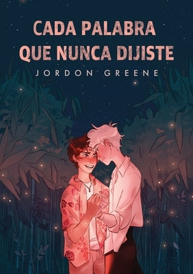 Cada palabra que nunca dijiste by Greene, Jordon